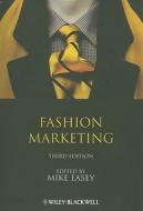 Fashion Marketing di Mike Easey edito da John Wiley and Sons Ltd