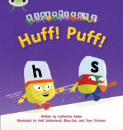 Huff! Puff! di Catherine Baker edito da Pearson Education Limited