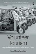 Volunteer Tourism di Mary Mostafanezhad edito da Taylor & Francis Ltd