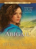Abigail di Jill Eileen Smith edito da Thorndike Press