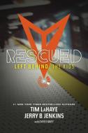 Rescued di Jerry B. Jenkins, Tim Lahaye edito da TYNDALE HOUSE PUBL