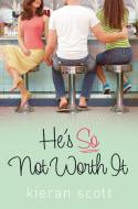 He's So Not Worth It di Kieran Scott edito da SIMON & SCHUSTER BOOKS YOU