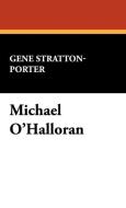 Michael O'Halloran di Gene Stratton-Porter edito da Wildside Press