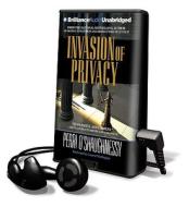 Invasion of Privacy [With Earbuds] di Perri O'Shaughnessy edito da Findaway World
