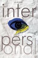 Interpersonal: Another Novel of Half-Truths di Jennifer Kinsel edito da Createspace