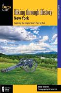 Hiking through History New York di Randi Minetor edito da Rowman & Littlefield