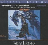 Dragons of the Highlord Skies: The Lost Chronicles, Volume II di Margaret Weis, Tracy Hickman edito da Brilliance Audio