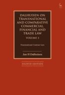 Dalhuisen on Transnational and Comparative Commercial, Financial and Trade Law Volume 3: Transnational Contract Law di Jan H. Dalhuisen edito da HART PUB