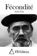Fecondite di Emile Zola edito da Createspace