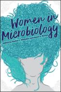 Women in Microbiology di Rachel J. Whitaker edito da American Society for Microbiology