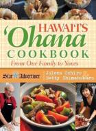 Hawaii's Ohana Cookbook: From Our Family to Yours edito da Mutual Publishing
