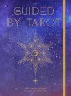 Guided by Tarot 2024 Weekly Planner: July 2023 - December 2024 di Editors of Rock Point edito da ROCK POINT