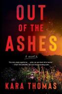 Out of the Ashes di Kara Thomas edito da THOMAS & MERCER
