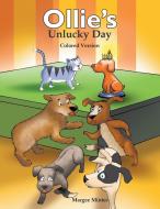 Ollie's Unlucky Day (Colored Version) di Margee Minter edito da LITFIRE PUB LLC