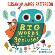 Big Words for Little Geniuses di James Patterson, Susan Patterson edito da Cornerstone