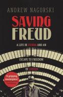 Saving Freud di Andrew Nagorski edito da Icon Books