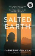 Salted Earth di Katherine Graham edito da GROW RICH LTD