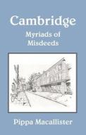 Cambridge - Myriads of Misdeeds di Pippa Macallister edito da Ostara Publishing