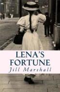 Lena's Fortune di J. M. Marshall edito da Pear Jam Books for Jillmarshall.Co