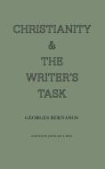 Christianity and the Writer's Task di Georges Bernanos edito da Wiseblood Books