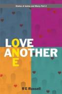Love One Another di Re Russell edito da EABooks Publishing