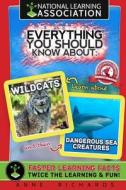 Everything You Should Know about Wildcats and Dangerous Sea Creatures di Anne Richards edito da Createspace Independent Publishing Platform