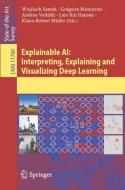 Explainable AI: Interpreting, Explaining and Visualizing Deep Learning edito da Springer International Publishing