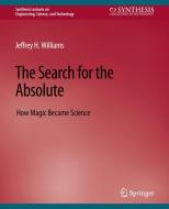 The Search for the Absolute di Jeffrey H. Williams edito da Springer International Publishing