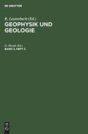 Geophysik und Geologie, Band 2, Heft 2, Geophysik und Geologie Band 2, Heft 2 edito da De Gruyter