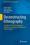 Deconstructing Ethnography di Graham Button, Andy Crabtree, Mark Rouncefield, Peter Tolmie edito da Springer-Verlag GmbH