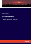 From Sea to Sea di Rudyard Kipling edito da hansebooks