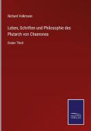 Leben, Schriften und Philosophie des Plutarch von Chaeronea di Richard Volkmann edito da Salzwasser-Verlag