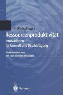 Ressourcenproduktivität di Raimund Bleischwitz edito da Springer Berlin Heidelberg
