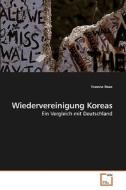 Wiedervereinigung Koreas di Yvonne Roos edito da VDM Verlag Dr. Müller e.K.