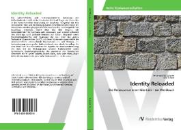 Identity Reloaded di Ferdinand M. Schäfer, Ole Schott edito da AV Akademikerverlag
