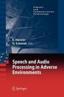 Speech and Audio Processing in Adverse Environments edito da Springer Berlin Heidelberg