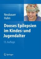 Dooses Epilepsien im Kindes- und Jugendalter di Bernd A. Neubauer, Andreas Hahn edito da Springer-Verlag GmbH