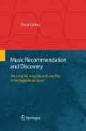 Music Recommendation and Discovery di Òscar Celma edito da Springer Berlin Heidelberg
