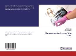 Fibrosseous Lesions of the Jaws di Karthika Balu, Shams Ul Nisa, S. Mohamed Anser edito da LAP Lambert Academic Publishing