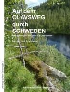Auf dem Olavsweg durch Schweden di Michael Schildmann edito da Books on Demand