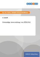 Erstmalige Anwendung von IFRS/IAS di A. Kaindl edito da GBI-Genios Verlag