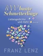 1000 bunte Schmetterlinge - III di Franz Lenz edito da TWENTYSIX