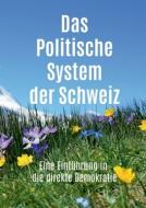 Das Politische System der Schweiz di Roland Simon edito da Books on Demand