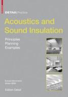 Acoustics And Sound Insulation di Eckard Mommertz edito da Birkhauser