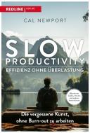 Slow Productivity - Effizienz ohne Überlastung di Cal Newport edito da Redline