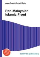 Pan-malaysian Islamic Front edito da Book On Demand Ltd.