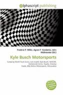Kyle Busch Motorsports edito da Vdm Publishing House
