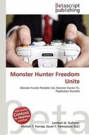 Monster Hunter Freedom Unite edito da Betascript Publishing