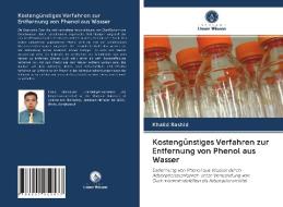 Kostengünstiges Verfahren zur Entfernung von Phenol aus Wasser di Khalid Rashid edito da Verlag Unser Wissen