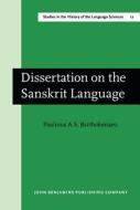 Dissertation On The Sanskrit Language di A. S. Bartholomaeo Paulinus edito da John Benjamins Publishing Co